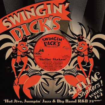 V.A. - 2on1 Swingin' Dick's Shellac Shakers :Vol 1 & 2 ( cd)